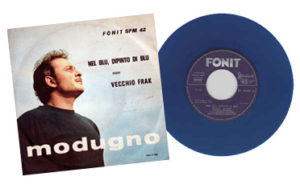 Nel blu dipinto di blu (DECCA) - 45 giri, Vinile Azzurro