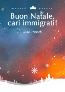 Buon Natale, cari immigrati