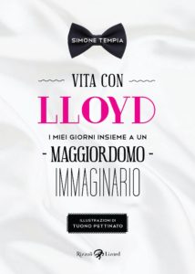 Vita con Loyd. I miei giorni assieme a un maggiordomo immaginario