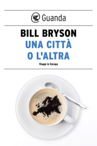 Una città o l'altra, Bill Bryson - Guanda