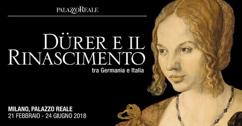 Durer e il Rinascimento tra Germania e Italia a Palazzo Reale
