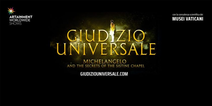 Giudizio Universale. Michelangelo and the Secrets of the Sistine Chapel - ROMA, Auditorium della Conciliazione