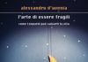 L'arte di essere fragili
