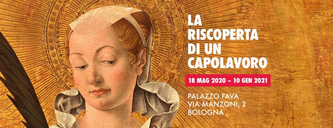 La riscoperta di un capolavoro. Polittico Griffoni. (BOLOGNA. 18 maggio 2020 / 28 giugno 2021)